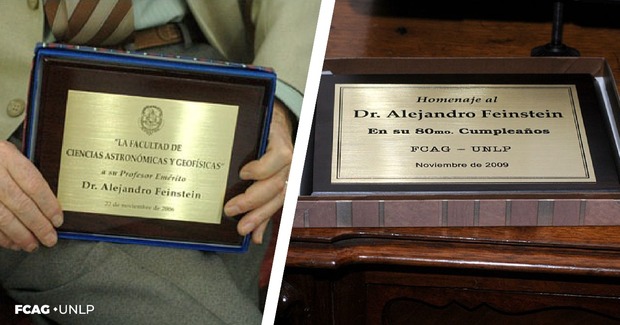 La imagen corresponde a las dos placas que FCAG le otorgó al Dr. Alejandro Feinstein por ser Prof. Emérito y por su cumpleaños Nº 80.